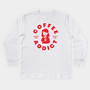 Coffee Addict Kids Long Sleeve T-Shirt